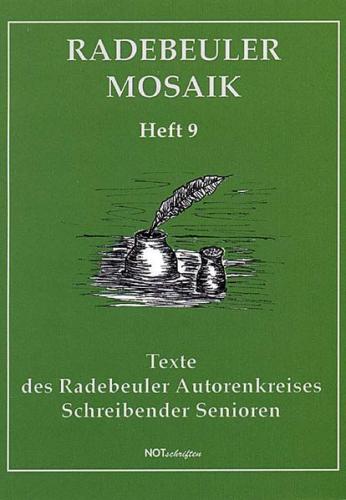 Radebeuler Mosaik. Texte des Radebeuler Autorenkreises schreibender Senioren 
