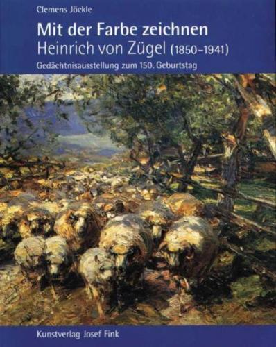 Mit der Farbe zeichnen: Heinrich von Zügel (1850-1941) 