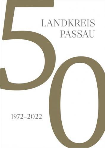 50 Jahre Landkreis Passau 