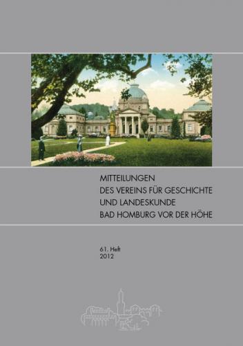 Mitteilungsheft des Vereins für Geschichte und Landeskunde Bad Homburg v.d.H. e. V. 