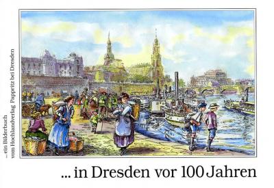 In Dresden vor 100 Jahren 