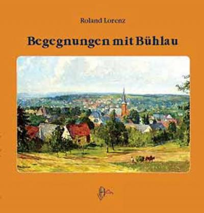 Begegnungen mit Bühlau 