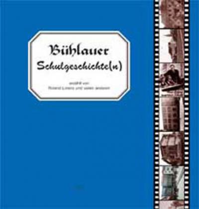 Bühlauer Schulgeschichte(n) 