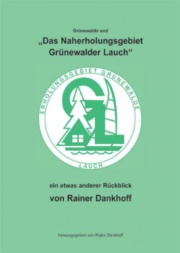 Grünewalde und das Naherholungsgebiet Grünewalder Lauch 