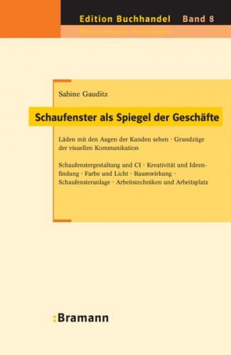 Schaufenster als Spiegel der Geschäfte 