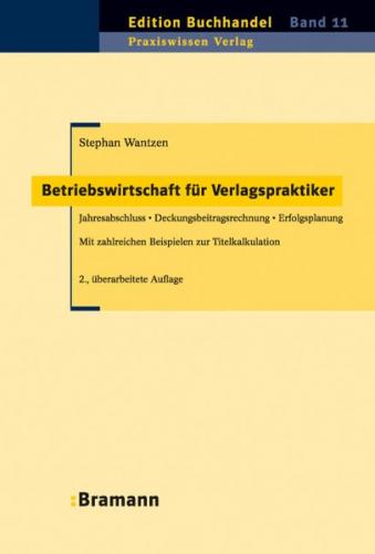 Betriebswirtschaft für Verlagspraktiker 
