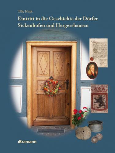Eintritt in die Geschichte der Dörfer Sickenhofen und Hergershausen 