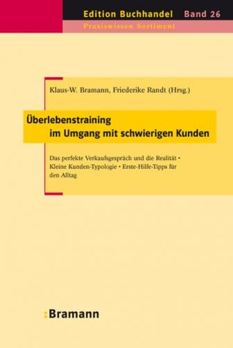 Überlebenstraining im Umgang mit schwierigen Kunden 
