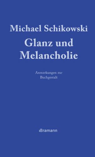 Glanz und Melancholie 