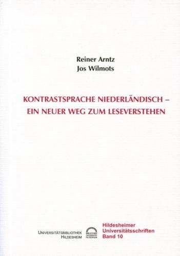 Konstrastsprache Niederländisch - ein neuer Weg zum Leseverstehen 