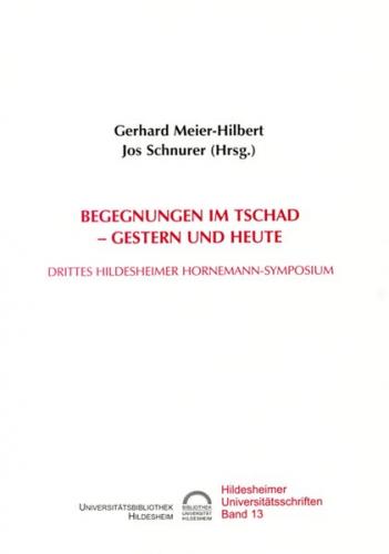 Begegnungen im Tschad - Gestern und heute 