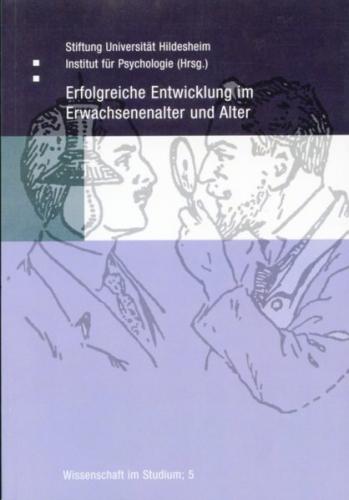 Erfolgreiche Entwicklung im Erwachsenenalter und Alter 