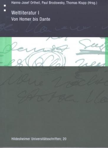 Weltliteratur I: Von Homer bis Dante 
