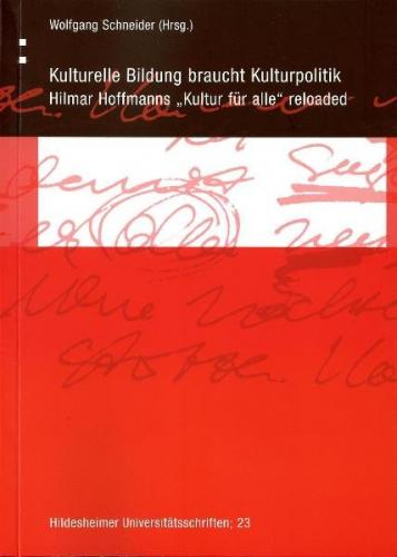 Kulturelle Bildung braucht Kulturpolitik 