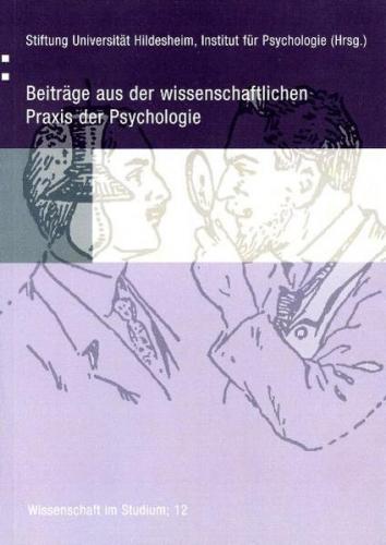 Beiträge aus der wissenschaftlichen Praxis der Psychologie 