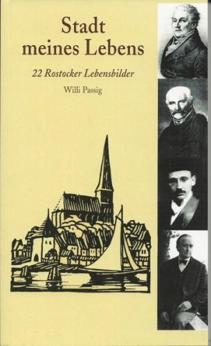 Stadt meines Lebens: 22 Rostocker Lebensbilder 