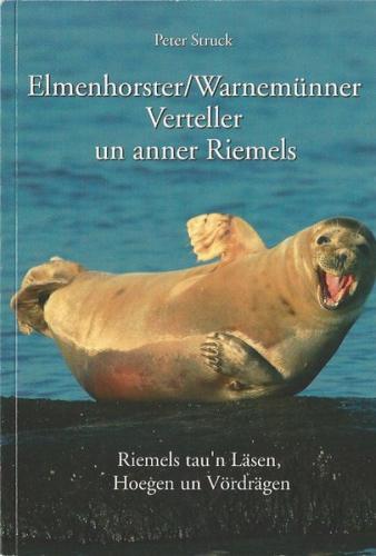 Elmenhorster /Warnemünner Verteller un anner Riemels 