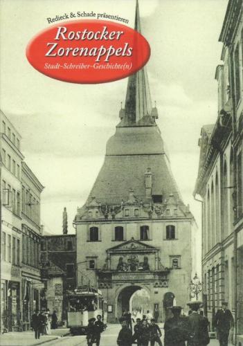 Rostocker Zorenappels: Stadt-Schreiber-Geschichte(n), Nr. 3 