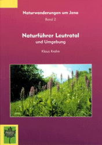 Naturführer Leutratal und Umgebung 