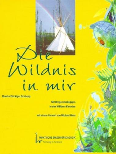 Die Wildnis in mir 