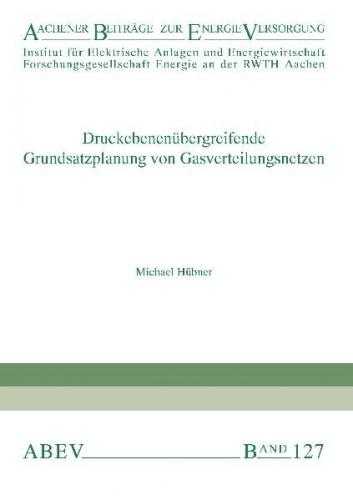 Druckebenenübergreifende Grundsatzplanung von Gasverteilungsnetzen 
