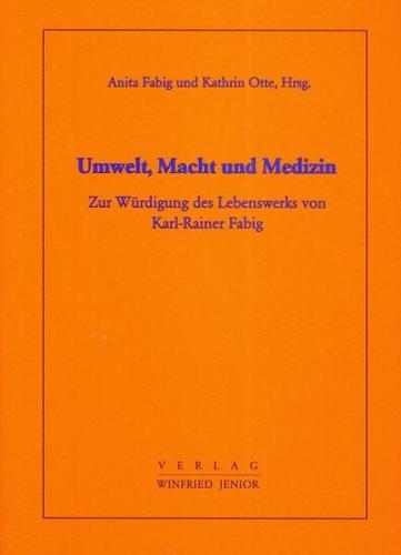 Umwelt, Macht und Medizin 