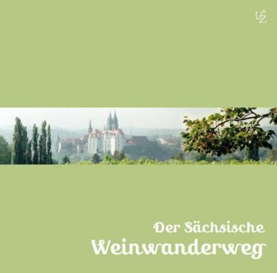 Der Sächsische Weinwanderweg 