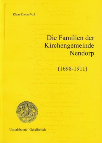 Die Familien der Kirchengemeinde Nendorp (1698-1911) 