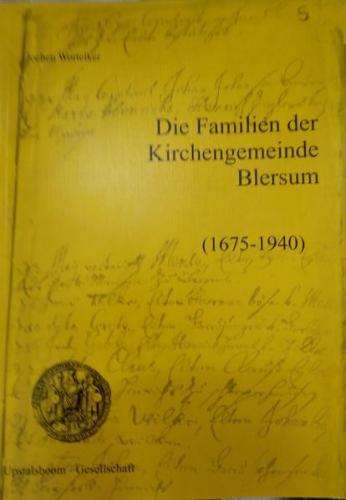 Die Familien der Kirchengemeinde Blersum 1675-1940 