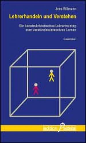 Lehrerhandeln und Verstehen 