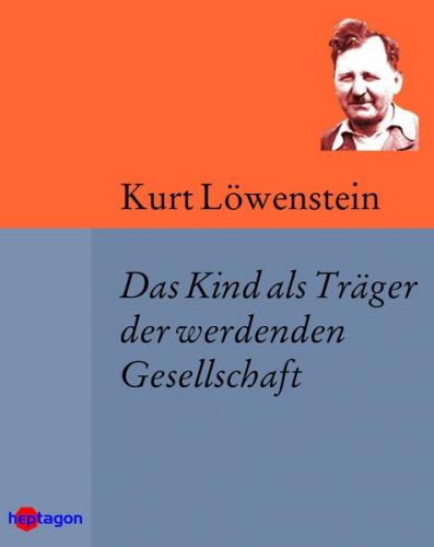 Das Kind als Träger der werdenden Gesellschaft (Ebook - EPUB) 