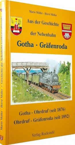 Aus der Geschichte der Nebenbahn Gotha - Gräfenroda 