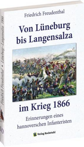 Von Lüneburg bis Langensalza im Krieg 1866 
