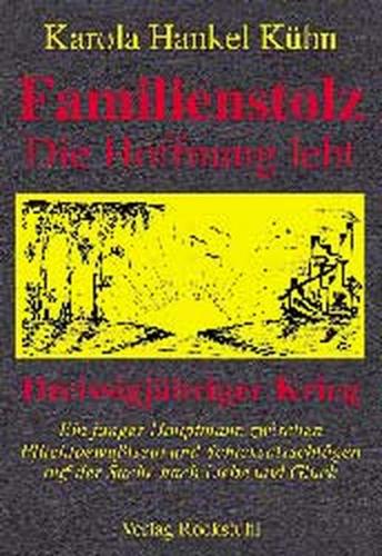 Familienstolz - Die Hoffnung lebt 