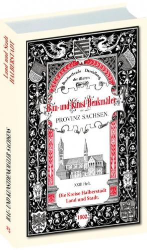 Bau- und Kunstdenkmäler Stadt und Kreis HALBERSTADT 1902. Buch und Karte 