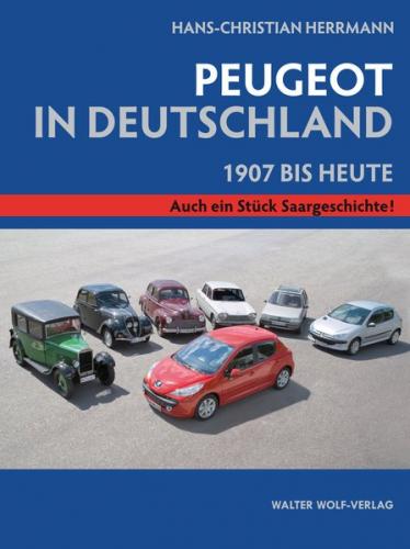 Hans-Christian Herrmann: Peugeot in Deutschland. 