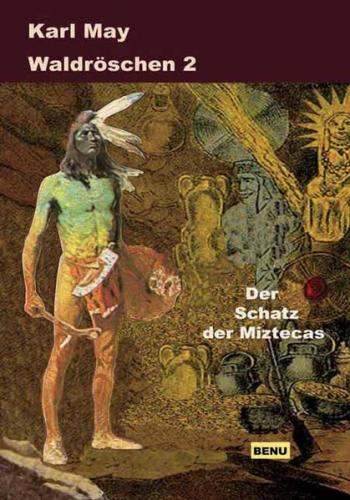 Waldröschen 2  Der Schatz der Miztecas 