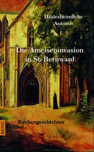 Die Ameiseninvasion in St. Bernward 