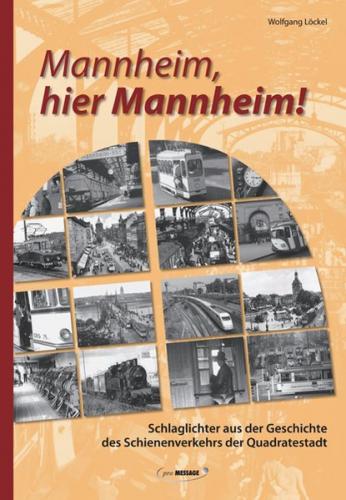 Mannheim, hier Mannheim! 