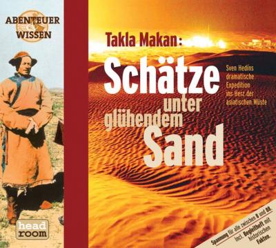 Takla Makan: Schätze unter glühendem Sand (Audio-CD) 