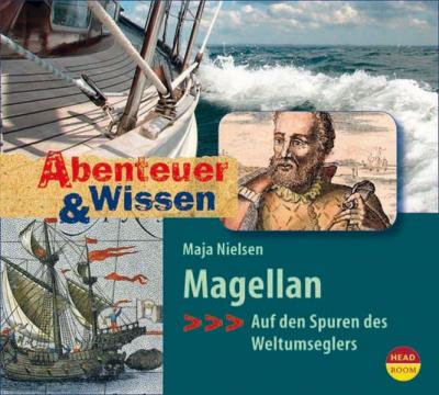 Abenteuer & Wissen: Magellan (Audio-CD) 