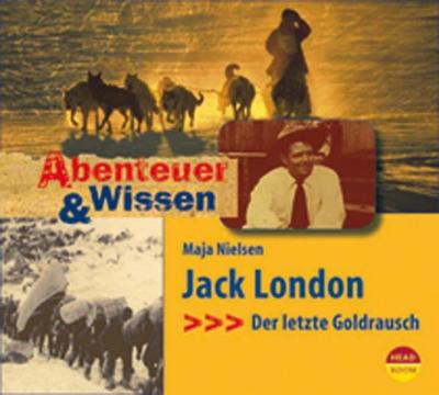 Abenteuer & Wissen: Jack London (Audio-CD) 