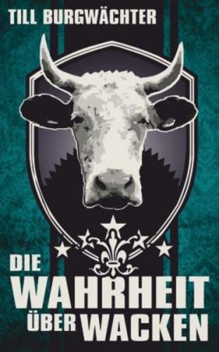 Die Wahrheit über Wacken 