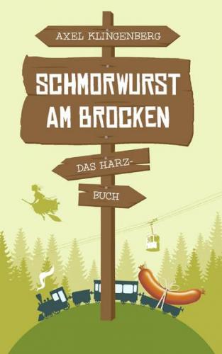 Schmorwurst am Brocken 