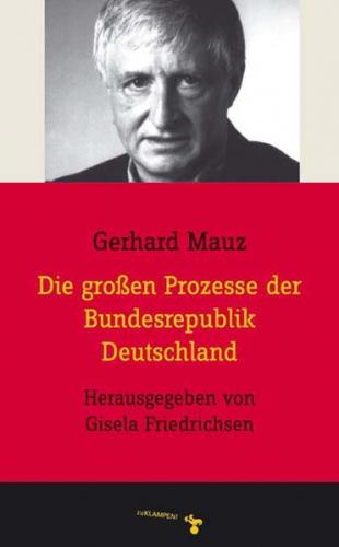 Die großen Prozesse der Bundesrepublik Deutschland 