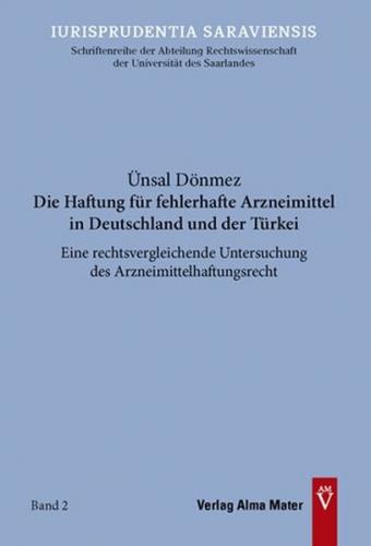 Die Haftung für fehlerhafte Arzneimittel in Deutschland und der Türkei 