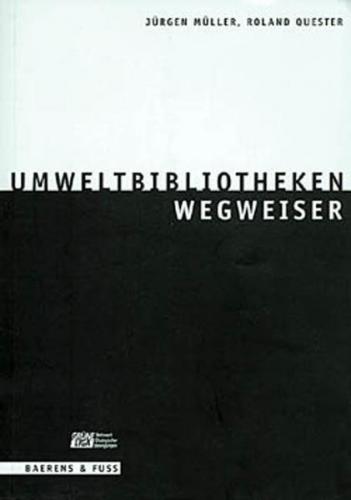 Umweltbibliotheken - Wegweiser 