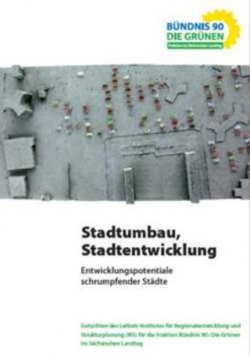 Stadtumbau, Stadtentwicklung, Entwicklungspotentiale schrumpfender Städte 