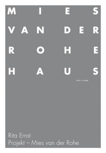 Rita Ernst: Projekt Mies van der Rohe 