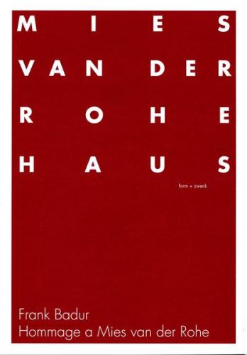 Frank Badur: Hommage a Mies van der Rohe 